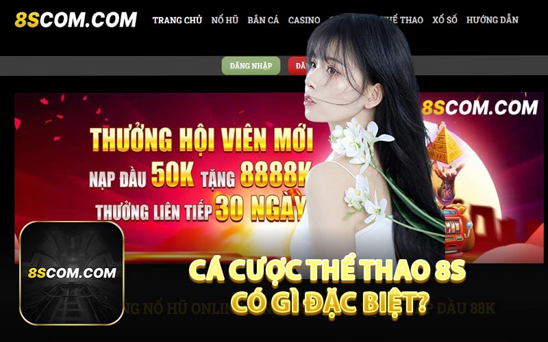 Cá Cược Thể Thao 8S Có Gì Đặc Biệt?