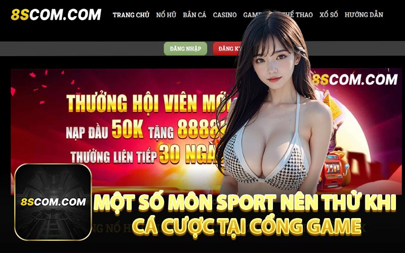 Một Số Môn Sport Nên Thử Khi Cá Cược Tại Cổng Game