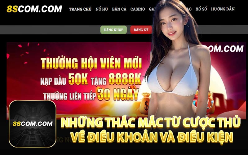 Những Thắc Mắc Từ Cược Thủ Về Điều Khoản và Điều Kiện