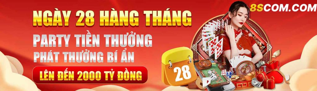 s8 thưởng ngày 28 hàng tháng