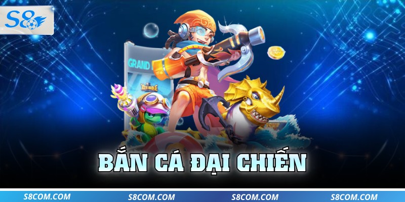 Bắn cá đại chiến