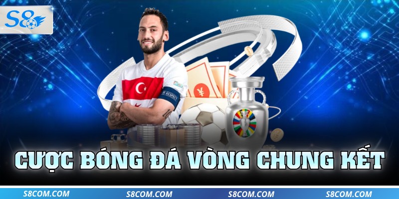 Cược bóng đá vòng chung kết